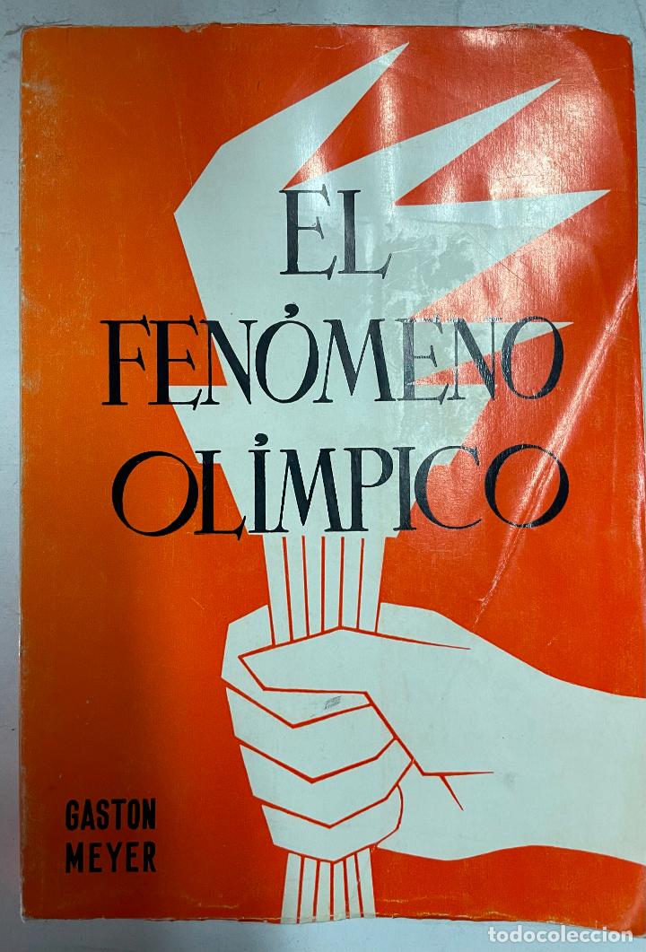 Libros: El fen&oacute;meno olimpico / Gaston Meyer - Foto 1