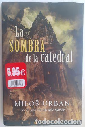 Libros: La sombra de la catedral - Milos Urban - Foto 1