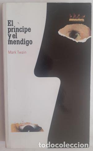 Libros: El pr&iacute;ncipe y el mendigo - Mark Twain - Foto 1