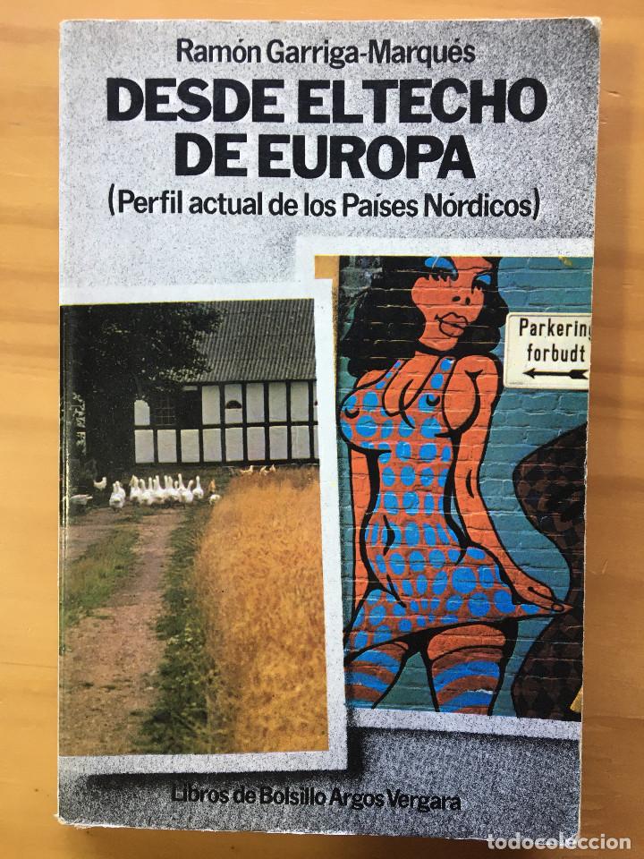 Libros: DESDE EL TECHO DE EUROPA - RAMON GARRIGA-MARQUES - Foto 1