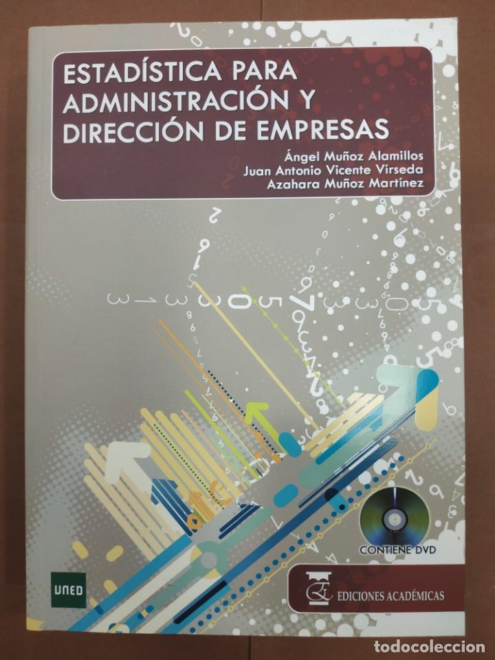 books: estadistica para administacion y dirrecion de empresas ed. academicas Angel mu&ntilde;oz alamillos, J Anton