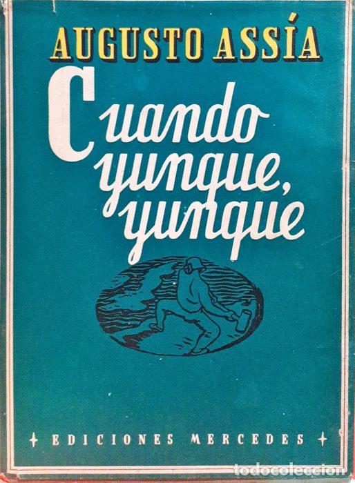 Libros: Cuando yunque, yunque - ASS&Iacute;A, AUGUSTO - Foto 1