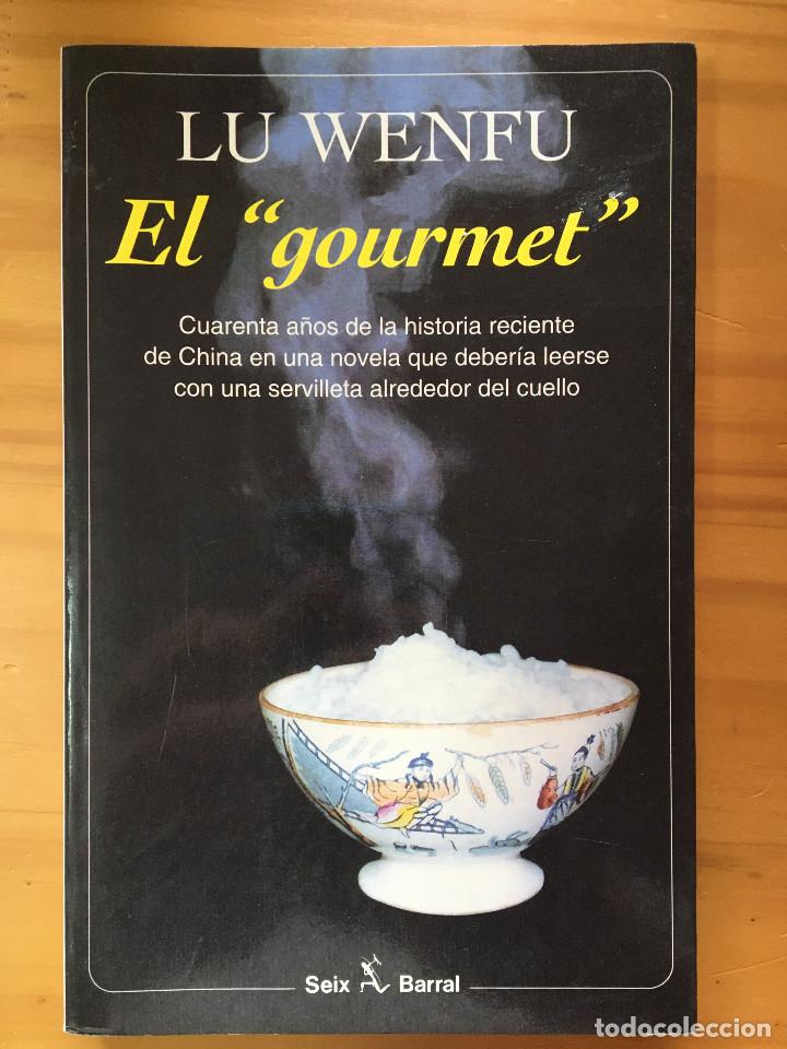 Libros: EL &rdquo;GOURMET&rdquo; - LU WENFU - Foto 1