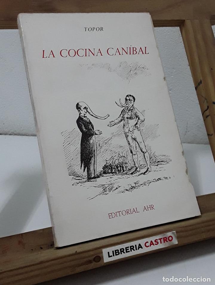 La cocina can&iacute;bal - Topor