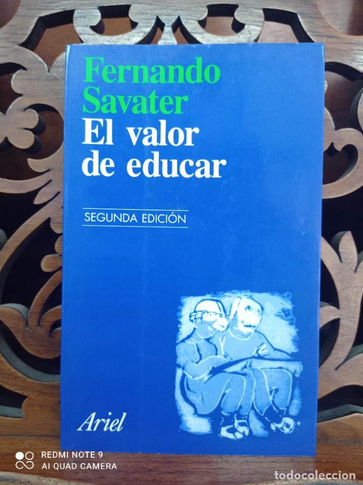 Libros: EL VALOR DE EDUCAR, FERNANDO SAVATER. ARIEL 1997 - Foto 1