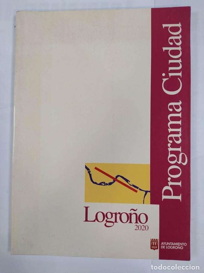 Libros: LOGRO&Ntilde;O 2020. PROGRAMA CIUDAD. - Alfonso Vergara. TDK521B - Foto 1
