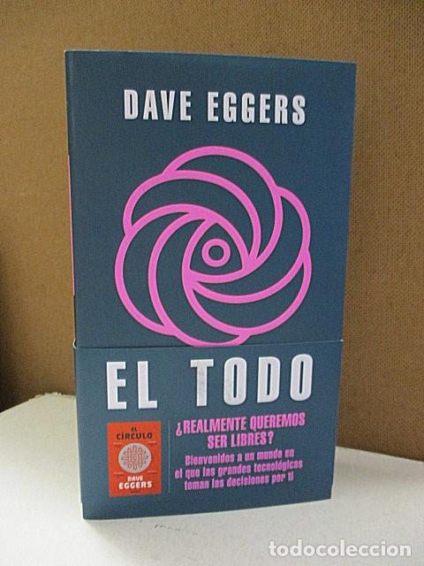 Libros: EGGERS, DAVE. - EL TODO. - Foto 1