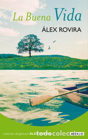 Libros: LA BUENA VIDA - ROVIRA, &Aacute;LEX - Foto 1