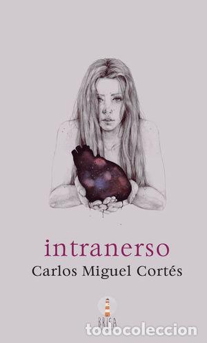 Libros: INTRANERSO - CARLOS MIGUEL CORT&Eacute;S - Foto 1