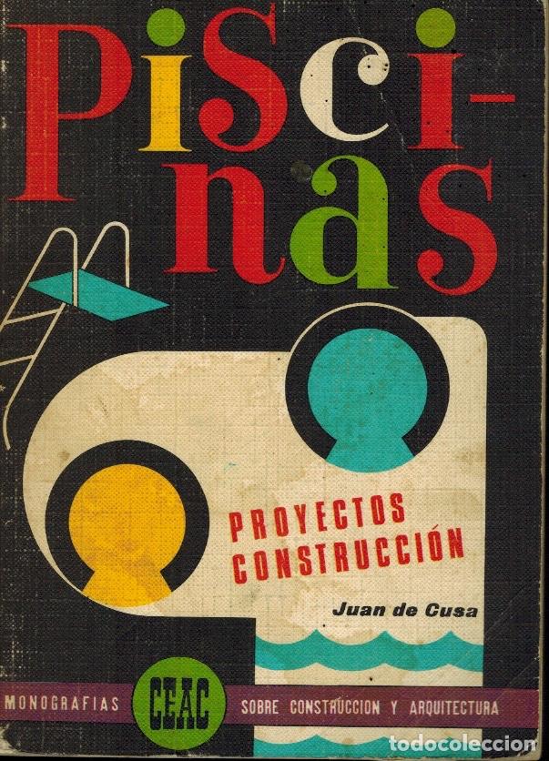 Libros: PISCINAS, PROYECTOS Y CONSTRUCCI&Oacute;N - Foto 1