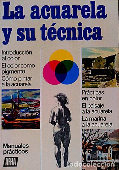 Libros: La acuarela y su t&eacute;cnica - VVAA - Foto 1