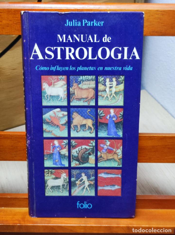 Libros: MANUAL DE ASTROLOGIA - JULIA PARKER - FOLIO - 1985 (A4) - Foto 1