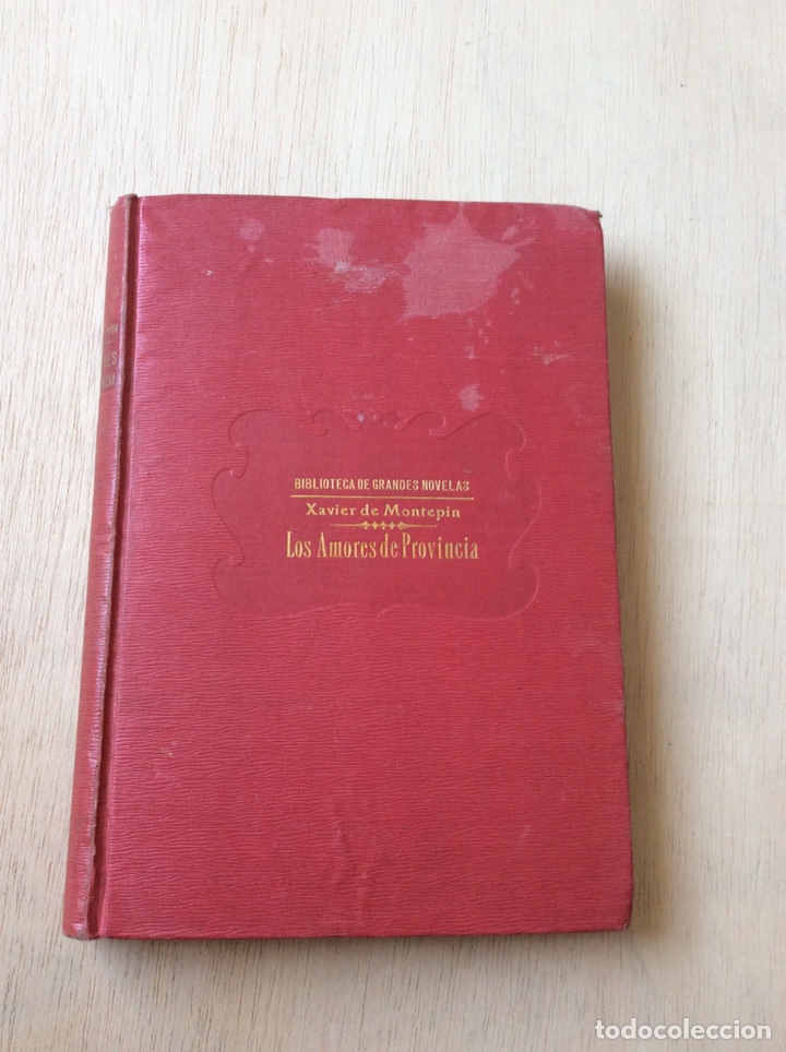 Libros: Los Amores de Provincia - Xavier de Montepin - Foto 1