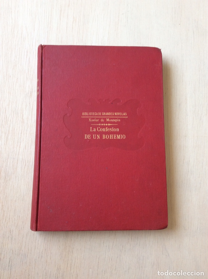 Libros: La Confesion DE UN BOHEMIO - Xavier de Montepin - Foto 1
