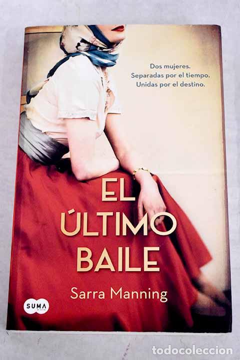 Libros: El &uacute;ltimo baile.- Manning, Sarra - Foto 1
