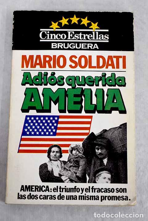 Libros: Adi&oacute;s querida Amelia.- Soldati, Mario - Foto 1