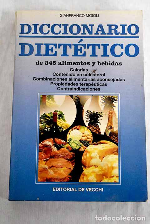 Libros: Diccionario diet&eacute;tico.- Moioli, Gianfranco - Foto 1