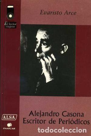 Libros: ALEJANDRO CASONA ESCRITOR DE PERI&Oacute;DICOS - Arce,Evaristo - Foto 1
