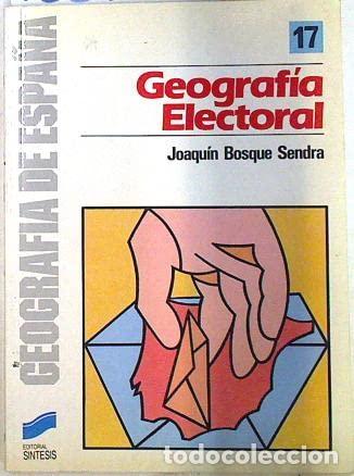Libros: GEOGRAF&Iacute;A ELECTORAL - Bosque Sendra,Joaqu&iacute;n - Foto 1