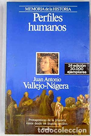 Libros: PERFILES HUMANOS - Vallejo-N&aacute;gera,Juan Antonio - Foto 1