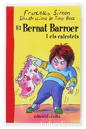 Libros: EL BERNAT BARROER I ELS CAL&Ccedil;OTETS - Simon,Francesca - Foto 1