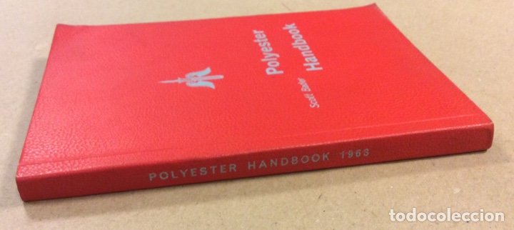 Libros: POLYESTER HANDBOOK. SCOTT BADER & CO LTD 1963 EDITION. EN INGL&Eacute;S - Foto 7