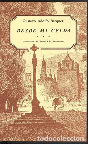 Libros: Desde mi celda - B&eacute;cquer, Gustavo Adolfo - Foto 1