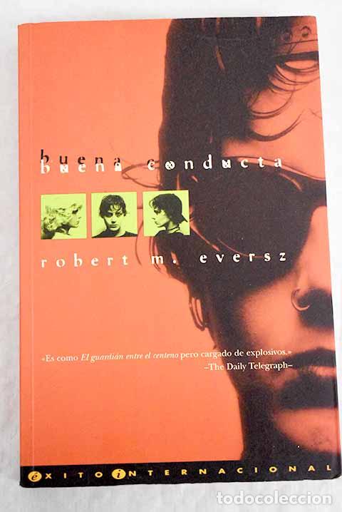 Libros: Buena conducta.- Eversz, Robert M. - Foto 1