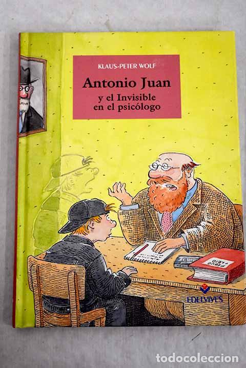 Libros: Antonio Juan y el Invisible en el psic&oacute;logo.- Wolf, Klaus-Peter - Foto 1