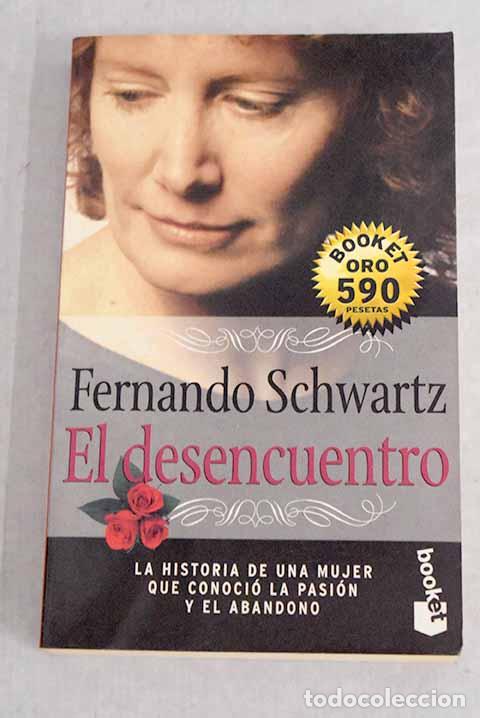 Libros: El desencuentro.- Schwartz, Fernando - Foto 1