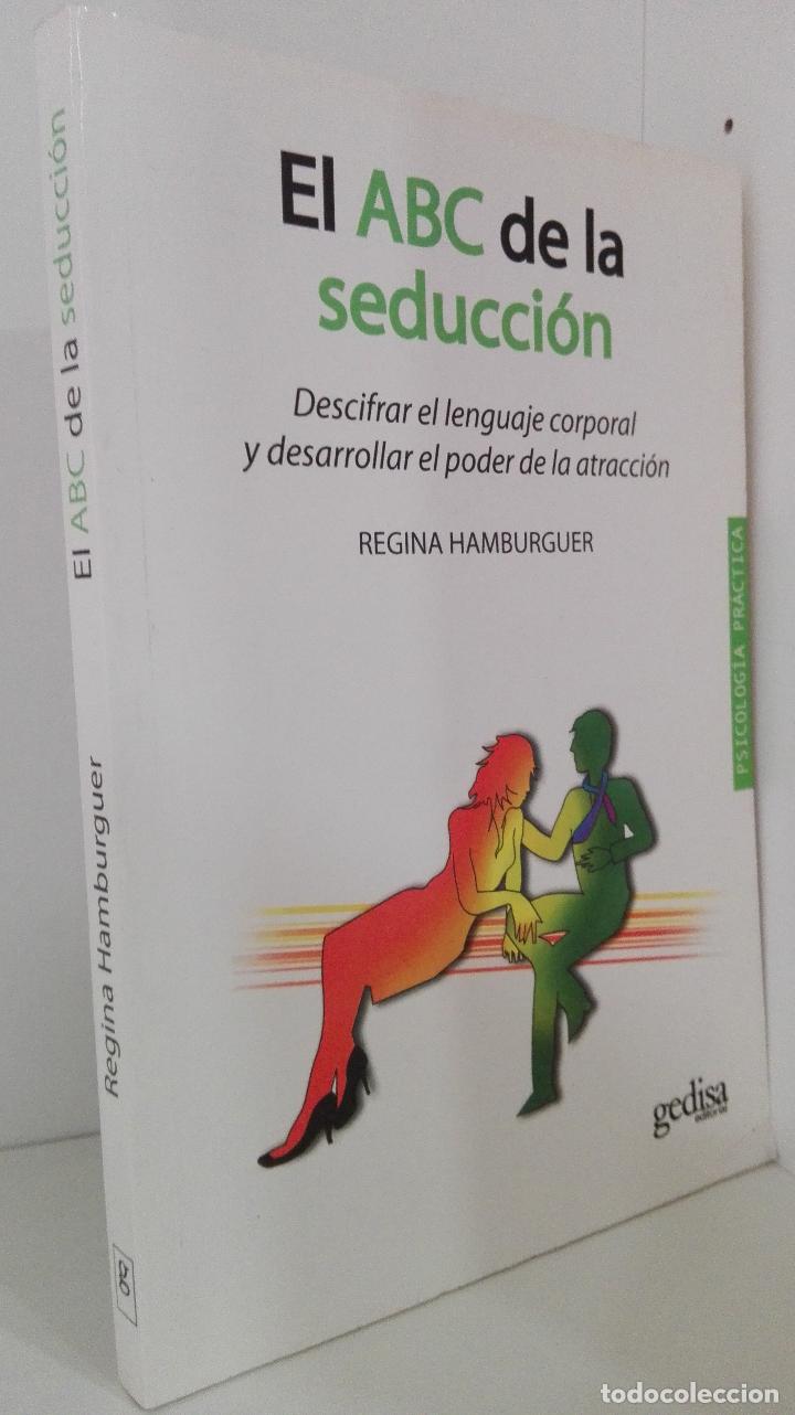 books: EL ABC D ELA SEDUCCION. DESCIFRAR EL LENGUAJE CORPORAL Y DESARROLLAR EL PODER DE LA ATRACCION - Hamb
