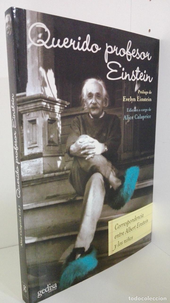 Libros: QUERIDO PROFESOR EINSTEIN. CORRESPONDENCIA ENTRE ALBERT EINSTEIN Y LOS NI&Ntilde;OS - Edicion a cargo de Al