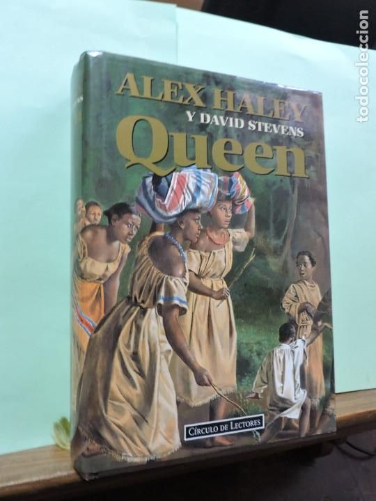 Libros: Queen. Alex Haley y David Stevens. Ed. C&iacute;rculo de Lectores. Barcelona 1994. - Foto 1