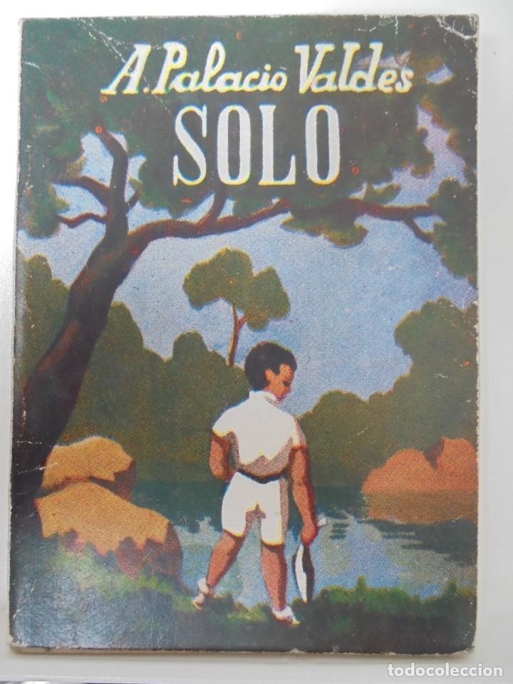 Libros: SOLO. ARMANDO PALACIO VALDES. MINI LIBRO DE COLECCION PANDORA. EDITORIAL MON. - Foto 1