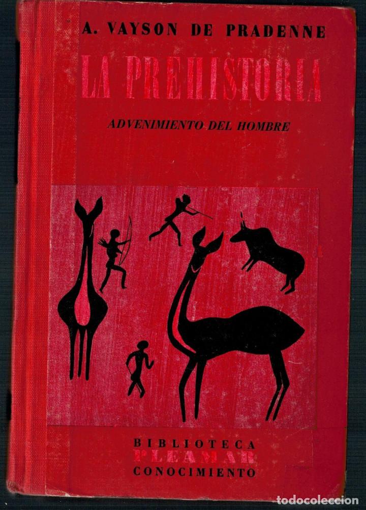Libros: La prehistoria. Advenimiento del hombre - A: Vayson de Pradenne - Foto 1