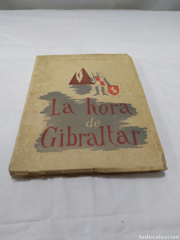 Libros: La hora de Gibraltar, Capit&aacute;n Baeza Mancebo, 1942 - Foto 1