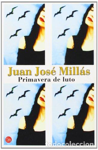 Libros: Primavera de luto - Juan Jos&eacute; Mill&aacute;s - Foto 1