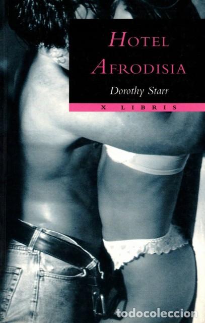 Libros: Hotel Afrodisia - Starr, Dorothy - Foto 1