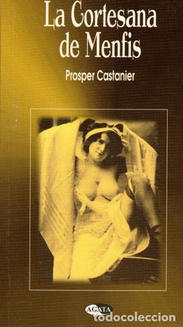 Libros: LA CORTESANA DE MENFIS - CASTANIER, PROSPER - Foto 1