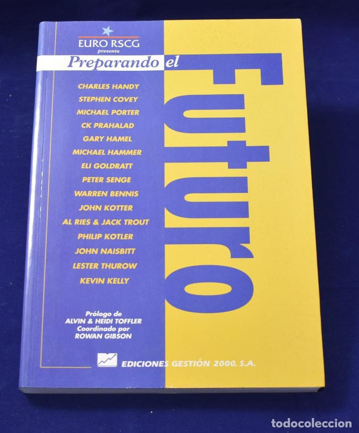 Libros: Preparando el futuro. - Rowan Gibson. TDK621 - Foto 1