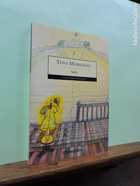 Libros: Sula. Toni Morrison. Ed. Debolsillo. Barcelona 2004. - Foto 1