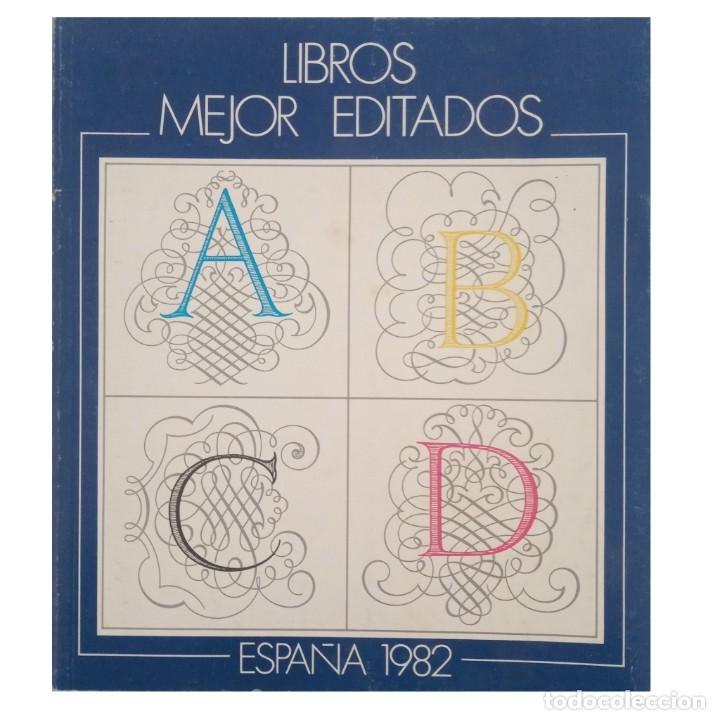 Libros: LIBROS MEJOR EDITADOS. ESPA&Ntilde;A 1982 - Foto 1