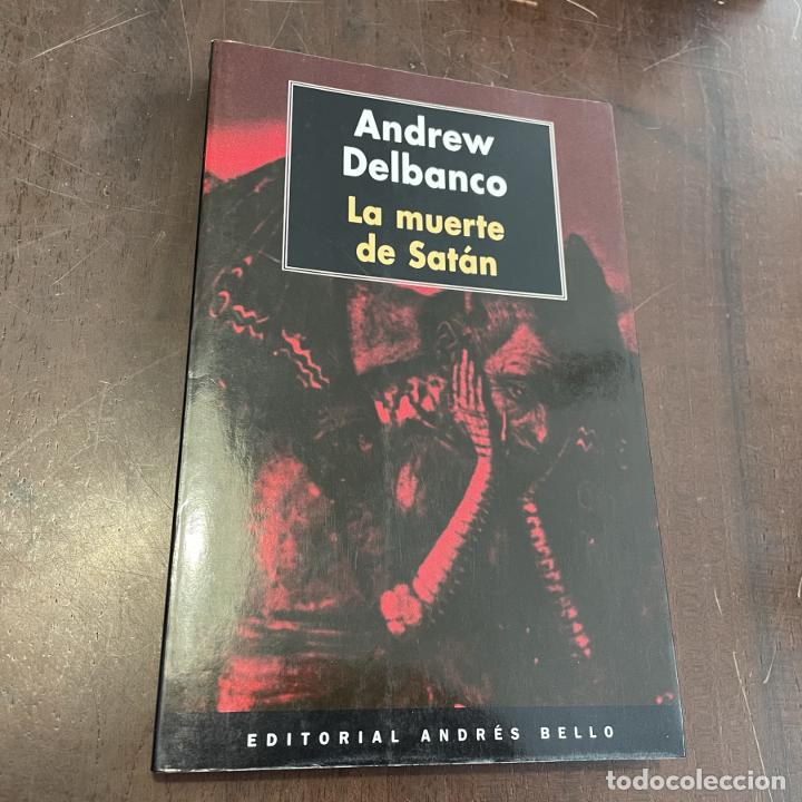Libros: La muerte de Sat&aacute;n - Andrew Delbanco - Foto 1
