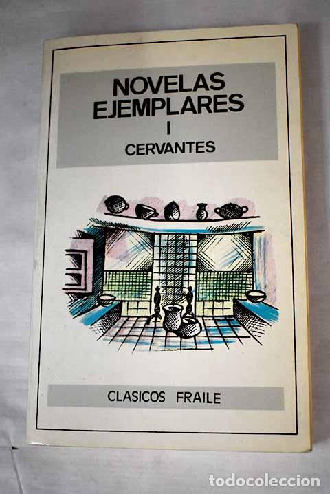 Libros: Novelas ejemplares, I.- Cervantes Saavedra, Miguel de - Foto 1