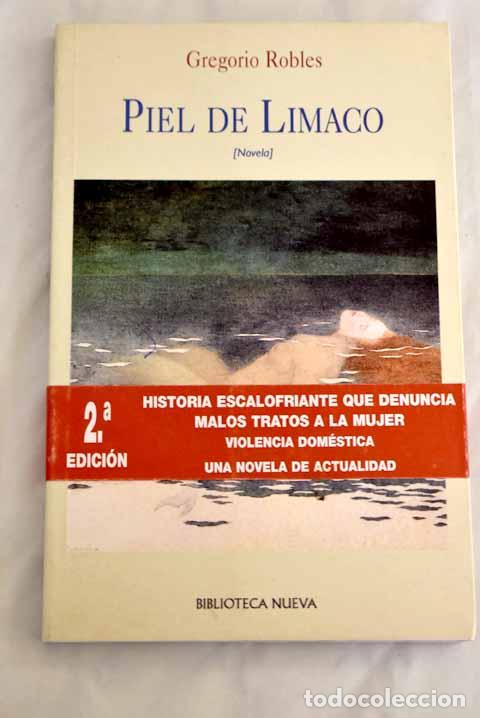 Libros: Piel de Limaco: Robles Morch&oacute;n, Gregorio.- Robles Morch&oacute;n, Gregorio - Foto 1