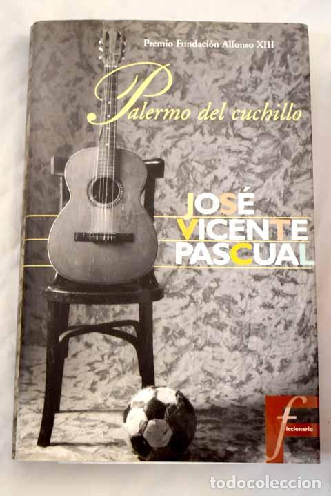 Libros: Palermo del cuchillo.- Pascual, Jos&eacute; Vicente - Foto 1