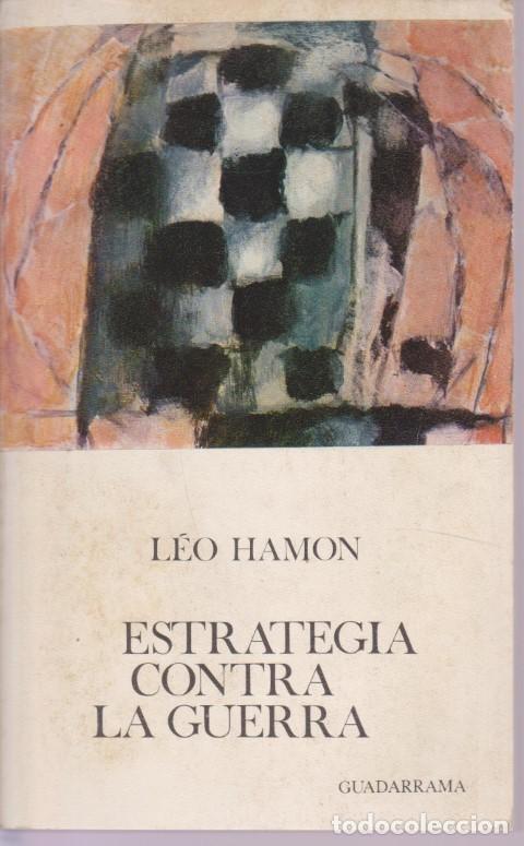 Libros: ESTRATEGIA CONTRA LA GUERRA - LEO HAMON - Foto 1
