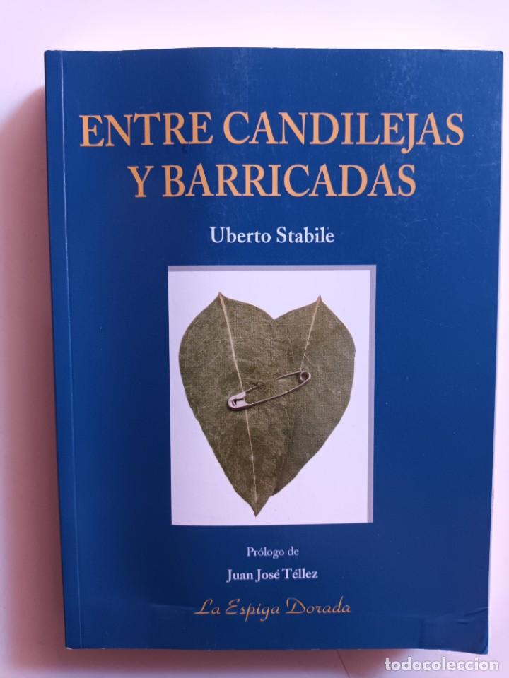 Libros: ENTRE CANDILEJAS Y BARRICADAS - UBERTO STABILE - Foto 1