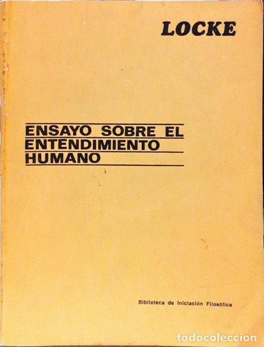 Libros: Ensayo sobre el entendimiento humano ( Compendio ) - LOCKE - Foto 1