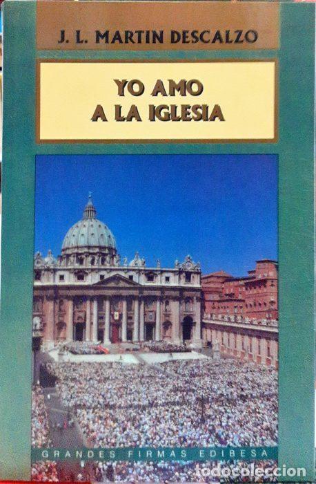 Libros: Yo amo a la Iglesia - MART&Iacute;N DESCALZO, J L - Foto 1
